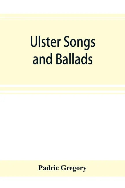 Ulster songs and ballads - Paperback