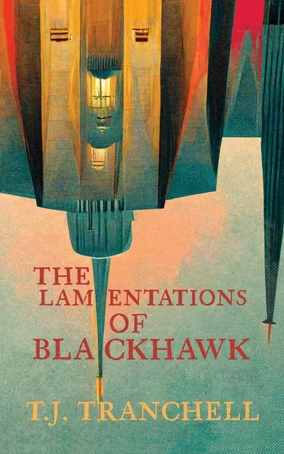 The Lamentations of Blackhawk - Paperback