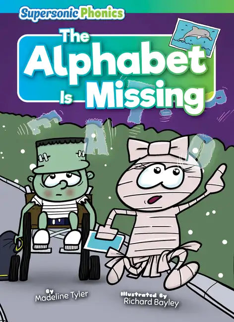 The Alphabet Is Missing - Library Binding