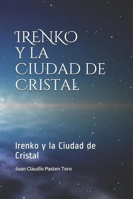 Irenko y La Ciudad de Cristal - Paperback