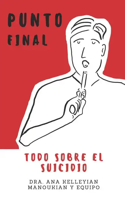 Punto Final: Todo sobre el suicidio - Paperback