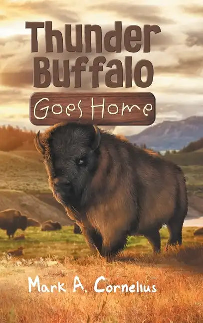 Thunder Buffalo Goes Home - Hardcover