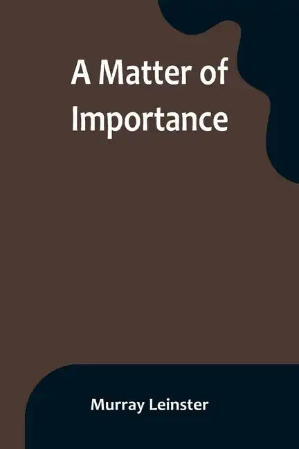 A Matter of Importance - Paperback