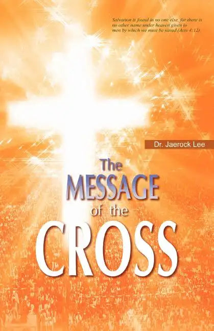 The Message of the Cross - Paperback