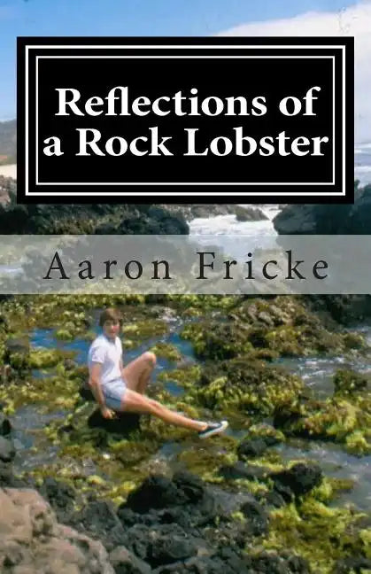 Reflections of a Rock Lobster: A Story About Growing Up Gay - Paperback