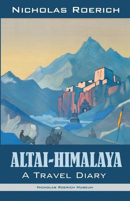 Altai-Himalaya: A Travel Diary - Paperback
