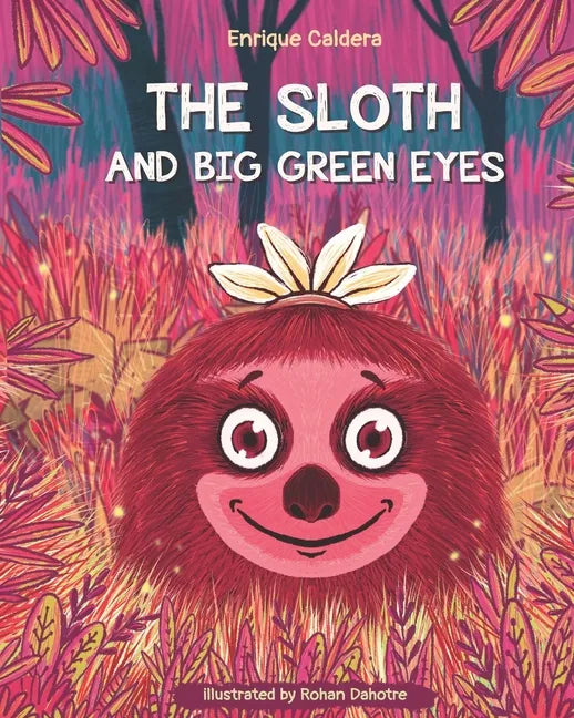 The Sloth and Big Green Eyes: Under The Purple Moonlight - Paperback