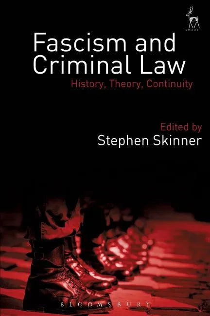 Fascism and Criminal Law: History, Theory, Continuity - Paperback