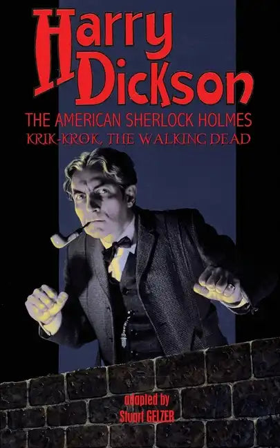 Harry Dickson, the American Sherlock Holmes: Krik-Krok, The Walking Dead - Paperback