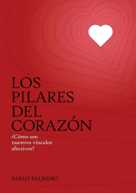 Los pilares del corazón - Paperback