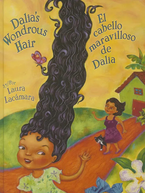 Dalia's Wondrous Hair / El Cabello Maravilloso de Dalia - Hardcover