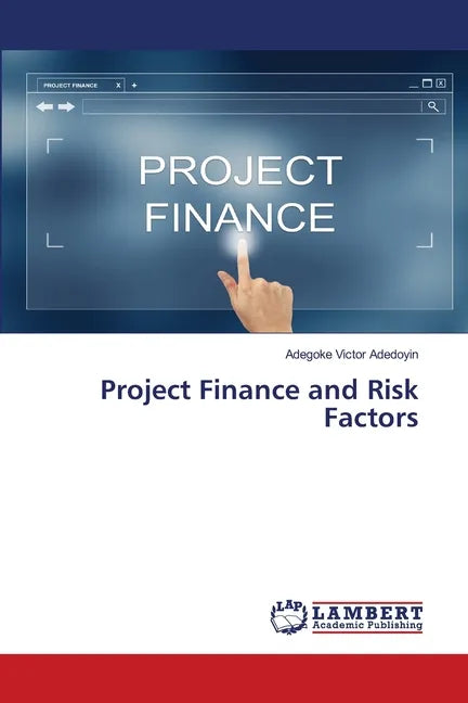 Project Finance and Risk Factors - Paperback