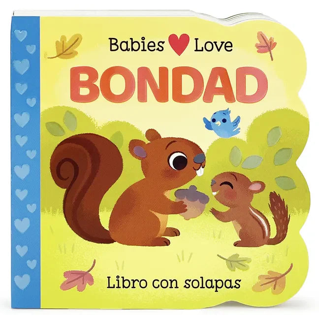 Babies Love Bondad / Babies Love Kindness (Spanish Edition) - Board Book