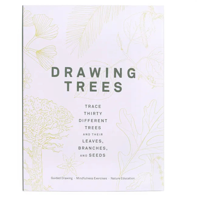 Drawing Trees: Trace Thirty Different Trees and Their Leaves, Branches, and Seeds (Guided Drawing Mindfulness Exercises Nature Education) - Paperback