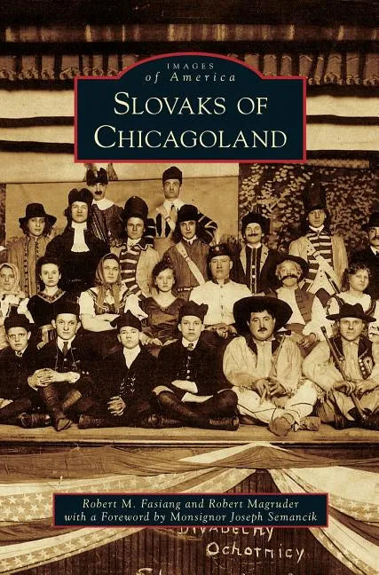 Slovaks of Chicagoland - Hardcover