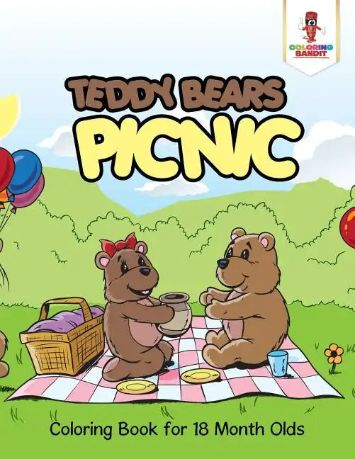 Teddy Bears Picnic: Coloring Book for 18 Month Olds - Paperback