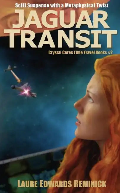 Jaguar Transit: SciFi Suspense with a Metaphysical Twist - Paperback