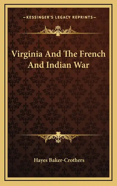 Virginia and the French and Indian War - Hardcover