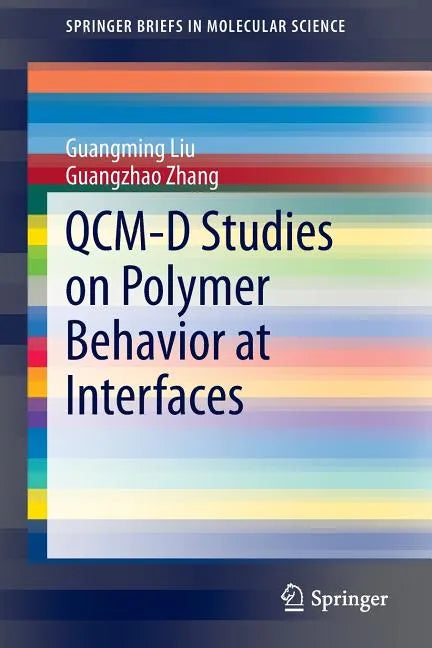 Qcm-D Studies on Polymer Behavior at Interfaces - Paperback