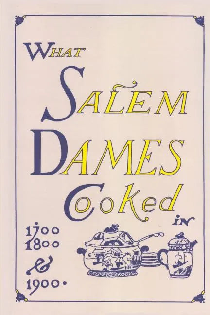 What Salem Dames Cooked - Paperback