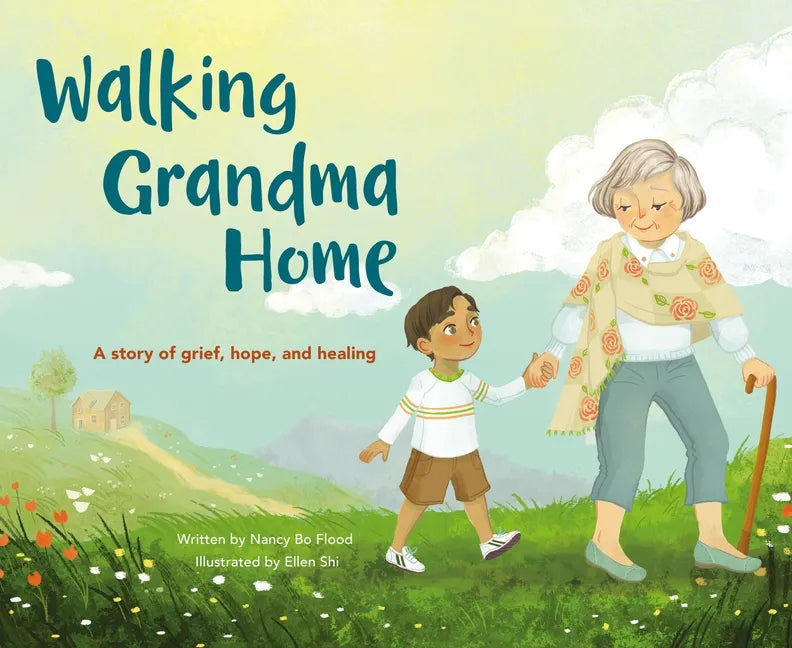 Walking Grandma Home: A Story of Grief, Hope, and Healing - Hardcover