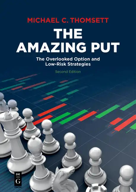 The Amazing Put: The Overlooked Option and Low-Risk Strategies - Paperback