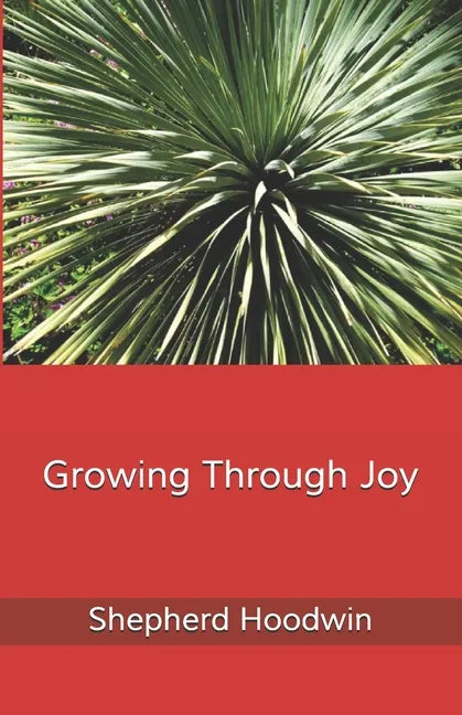 Growing Through Joy - Paperback