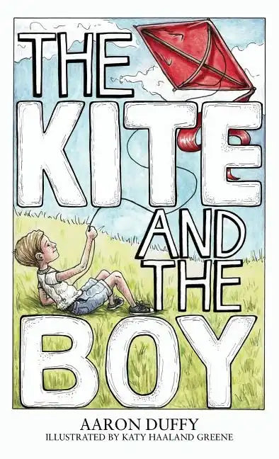 The Kite and the Boy - Hardcover