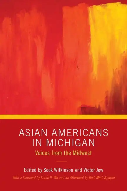 Asian Americans in Michigan: Voices from the Midwest - Paperback