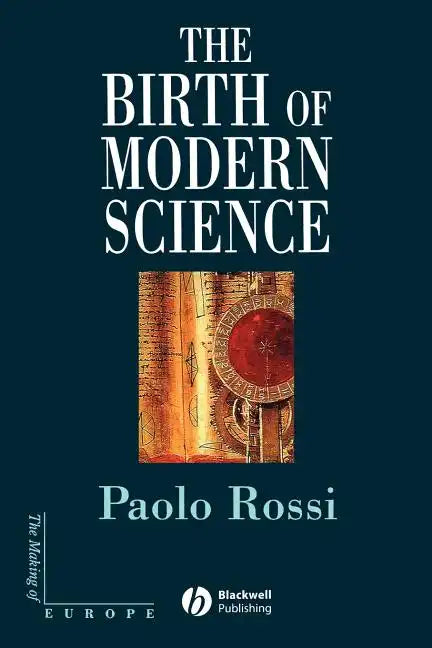 The Birth of Modern Science - Paperback