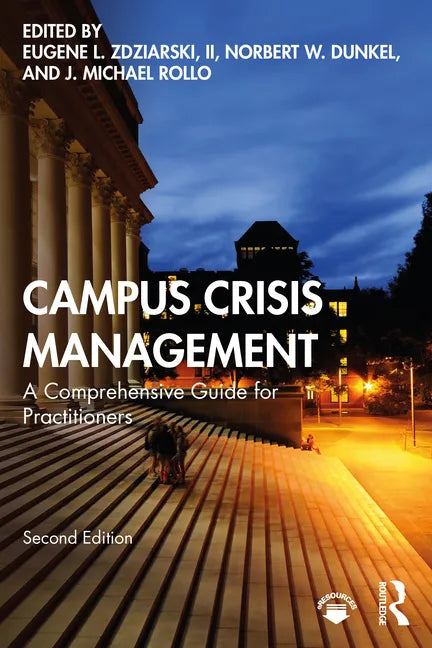 Campus Crisis Management: A Comprehensive Guide for Practitioners - Paperback