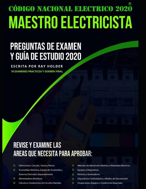 Código Nacional Electrico 2020 Maestro Electricista: Preguntas de Examen Y Guía de Estudio 2020 - Paperback