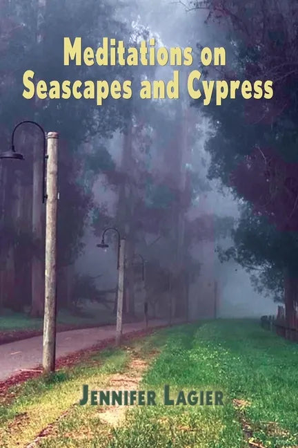 Meditations on Seascapes and Cypress - Paperback