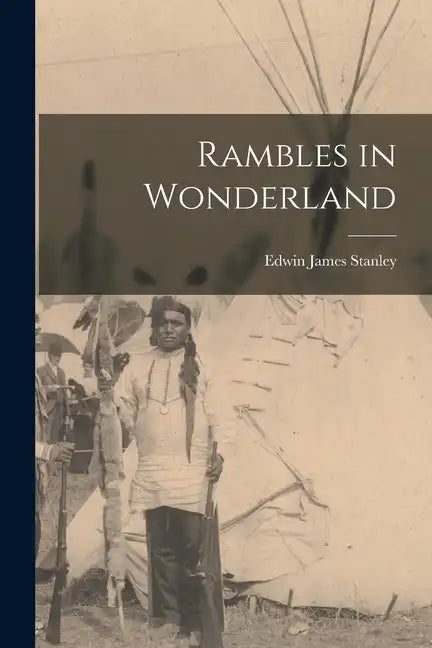 Rambles in Wonderland - Paperback