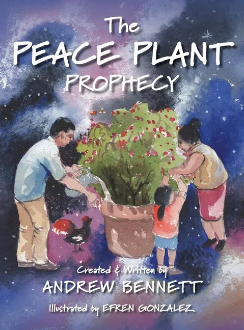 The Peace Plant Prophecy - Hardcover