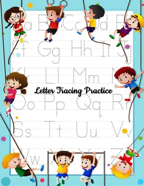 Letter Tracing Practice: Printing Practice Handwriting Workbook For Kids Plus American Sign Language (Alphabet Writing Practice) - Paperback