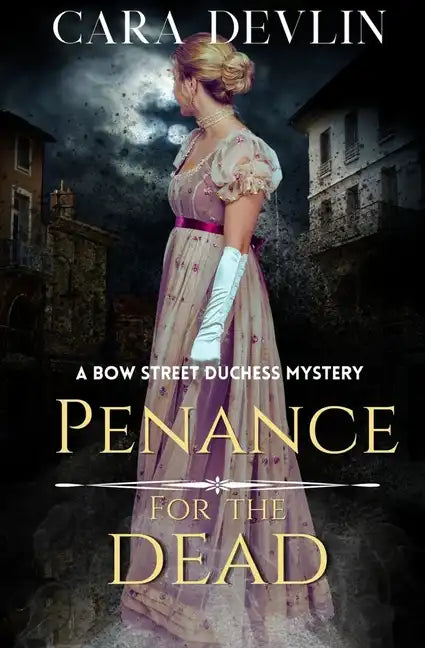 Penance for the Dead: A Romantic Regency Historical Mystery - Paperback