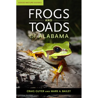 Frogs and Toads of Alabama - Paperback