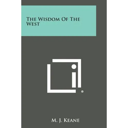 The Wisdom of the West - Paperback