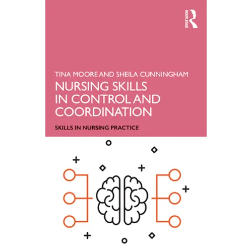 Nursing Skills in Control and Coordination - Paperback