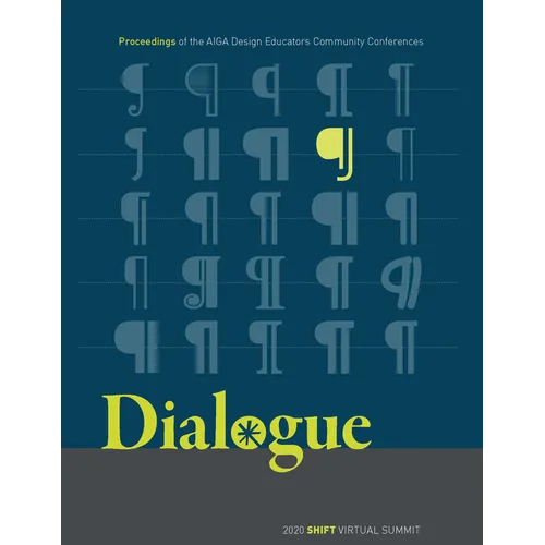Dialogue: Proceedings of the Aiga Design Educators Community Conferences: Shift - Paperback