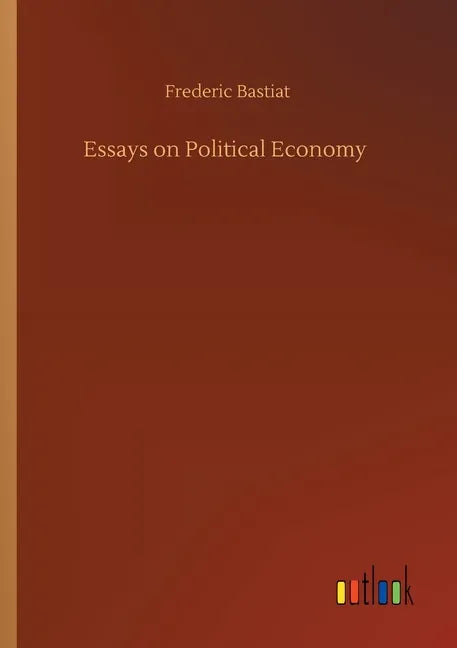 Essays on Political Economy - Paperback
