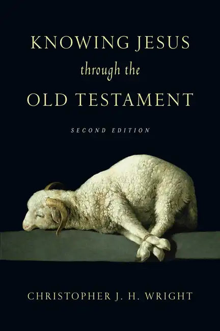 Knowing Jesus Through the Old Testament - Paperback