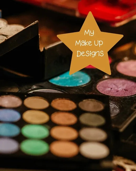My Make Up Designs: Book of face chart templates for make up artist designers creations. Perfect for teens, students & professionals. Colo - Paperback