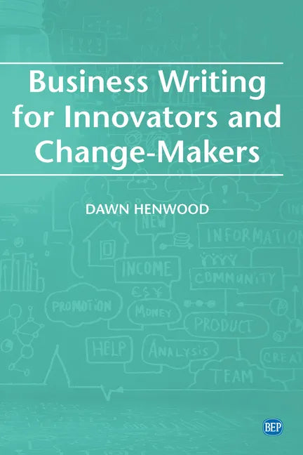 Business Writing For Innovators and Change-Makers - Paperback