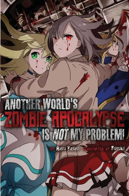 Another World's Zombie Apocalypse Is Not My Problem! - Paperback