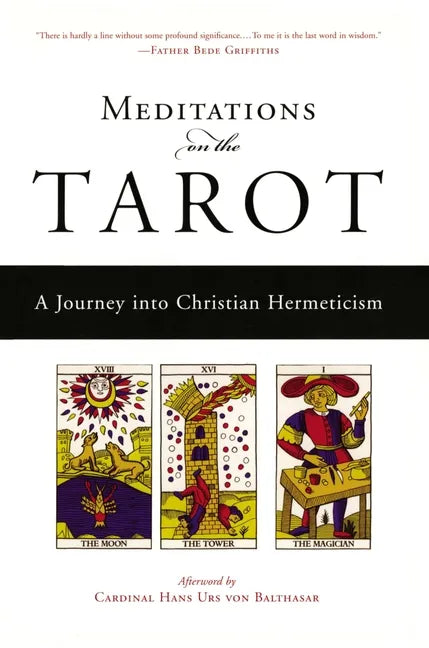 Meditations on the Tarot: A Journey Into Christian Hermeticism - Paperback
