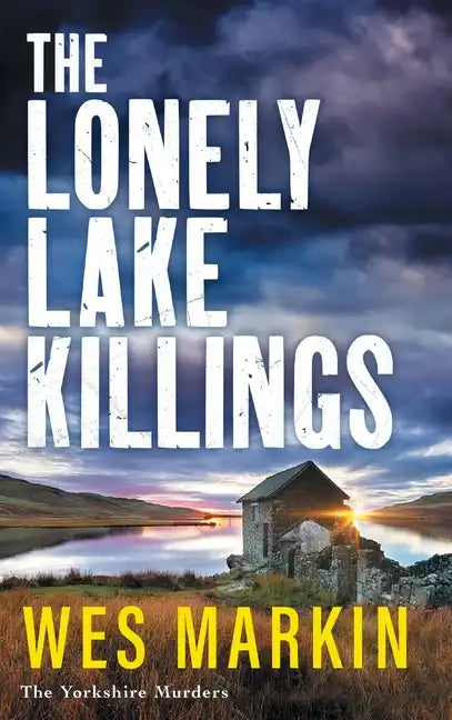 The Lonely Lake Killings - Hardcover