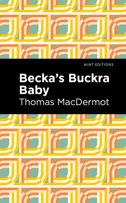 Becka's Buckra Baby - Paperback
