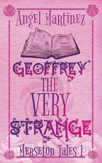 Geoffrey the Very Strange: A M/M Fantasy Romance - Paperback